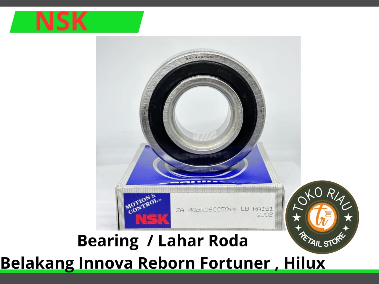 Bearing / Lahar Roda Belakang IDNNOVA REBORN FORTUNER HILUX NSK