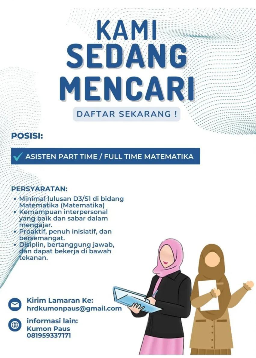 Lowongan Kerja Asisten Part Time / Full Time MATEMATIKA